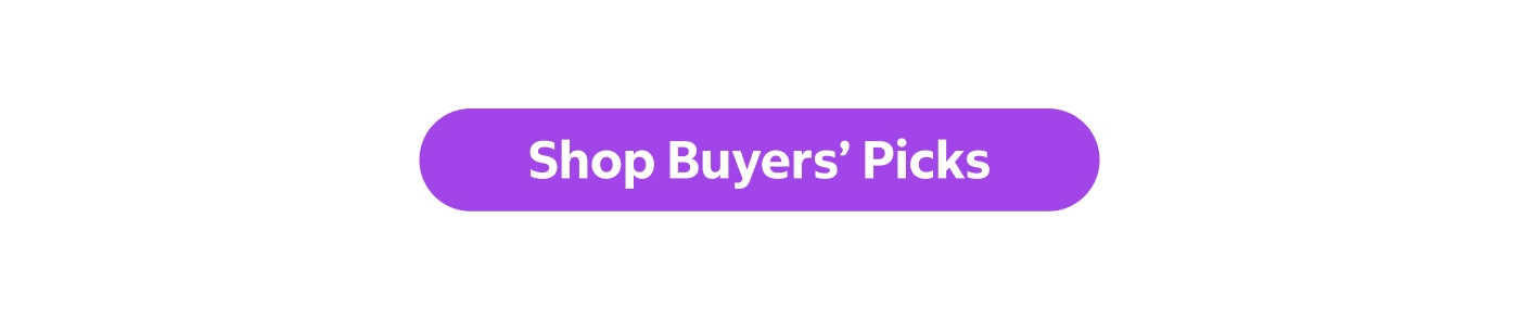Shop Buyers’ Picks