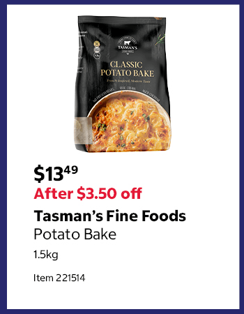 Tasman’s Fine Foods Potato Bake 1.5kg