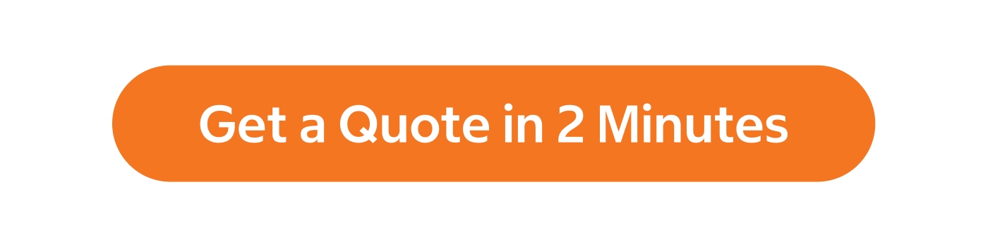 Get a Quote in 2 Minutes