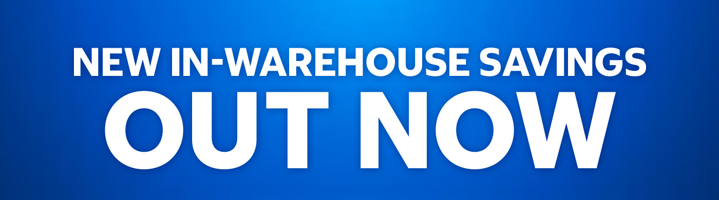 Household Savings Event | In-Warehouse Savings