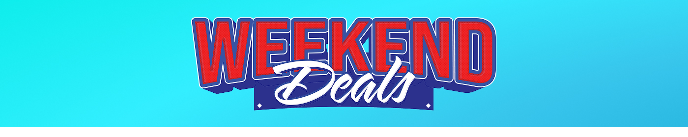 Weekend Deals