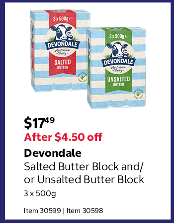 Devondale Salted Butter Block and/or Unsalted Butter Block 3 x 500g Item 30599 | Item 30598
