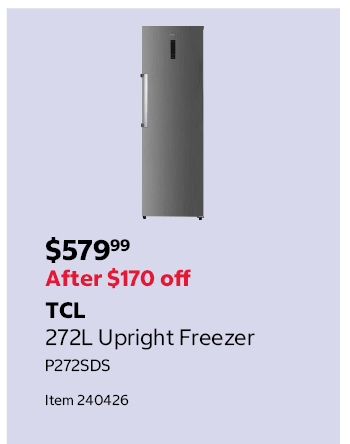 TCL 272L Upright Freezer P272SDS Item 240426