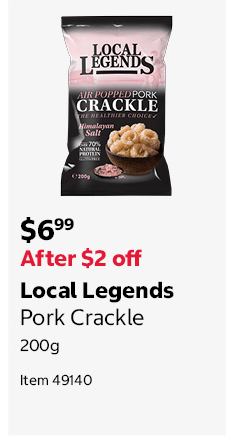 Local Legends Pork Crackle 200g Item 49140