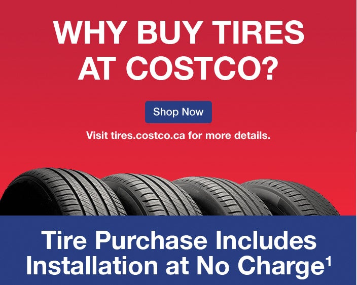 Why Buy Tires. Tire Purchase Includes Installation at No Charge. Additional Member Values Included. 5-Year Road Hazard Warranty. Rotation and Balancing. Flat Repairs. Nitrogen Tire Inflation. Earn up to 2% cash back on Tires.Costco.ca purchases when using your CIBC Costco®† Mastercard®. 2% Annual Reward with an Excutive membership. Visit tires.costco.ca for more details.