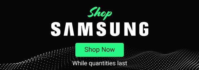 Shop Samsung While quantities last. Shop Now.