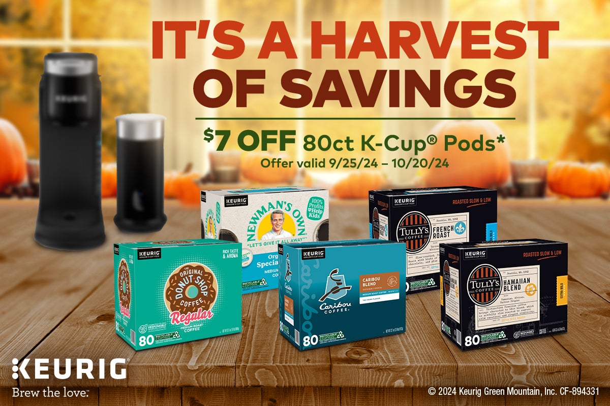 It's a Harvest of Savings, $7 Off 80ct K-Cup Pods