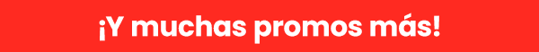muchas promos más