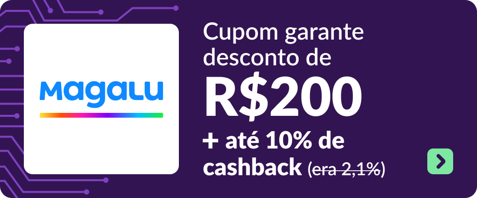 Cupom garante desconto de R$200 