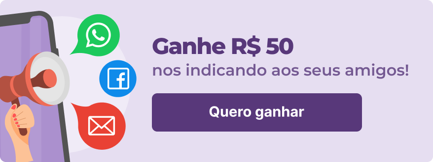 Ganhe dinheiro nos indicando aos seus amigos!