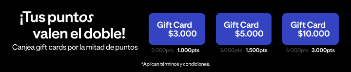 ¡Tus puntos valen el doble! Canjea gift cards por la mitad de puntos.