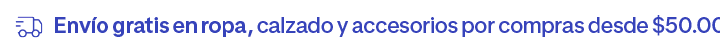 Envío gratis desde $50.000, en ropa, calzado y accesorios.