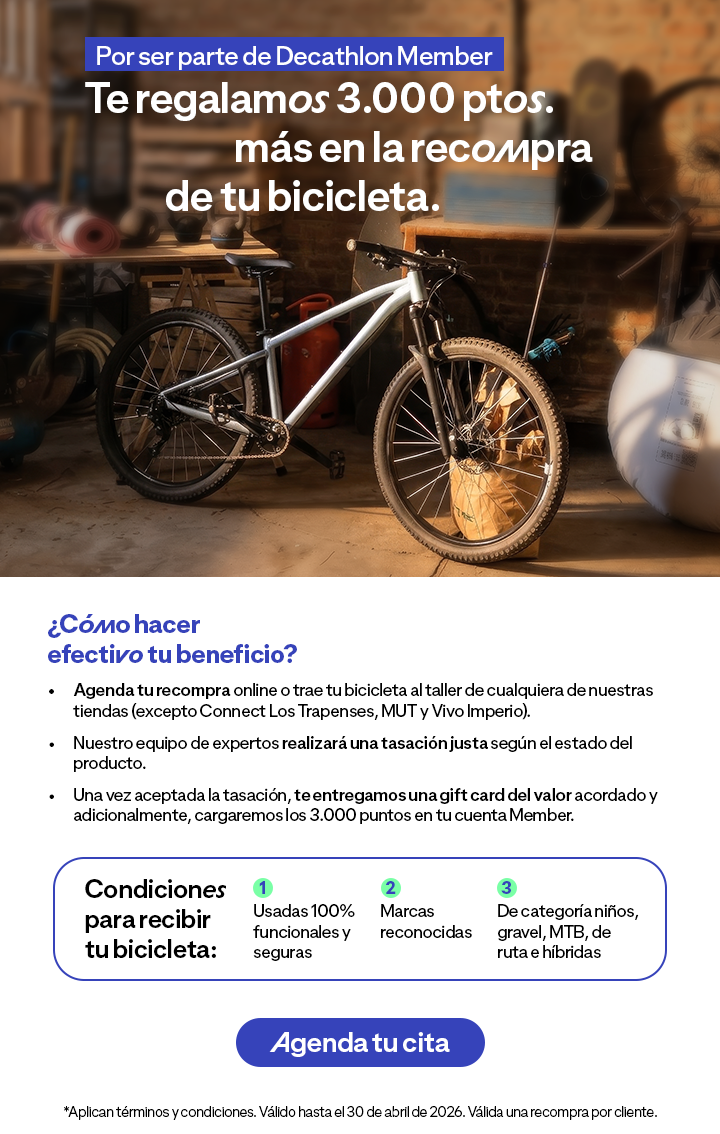 Por ser parte de Decathlon Member, te regalamos 3.000 ptos. más en la recompra de tu bicicleta