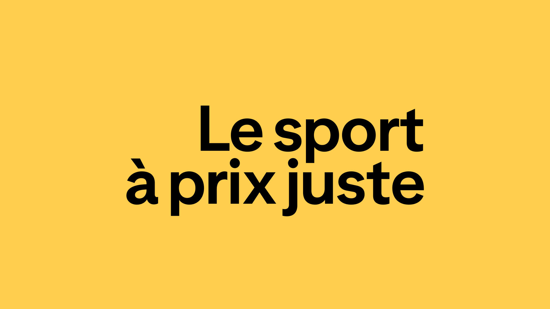 Le sport à prix juste
