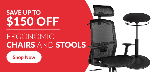 Save up to $150 off ergonomic chairs and stools.