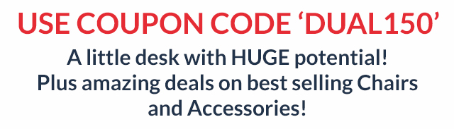 Use coupon code DUAL150