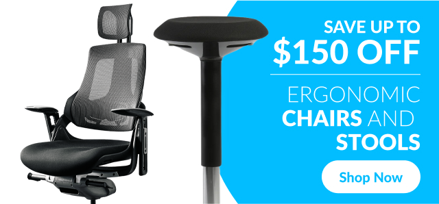 Save up to $150 off ergonomic chairs and stools.