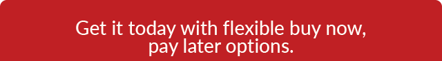 Get it today with flexible payment options