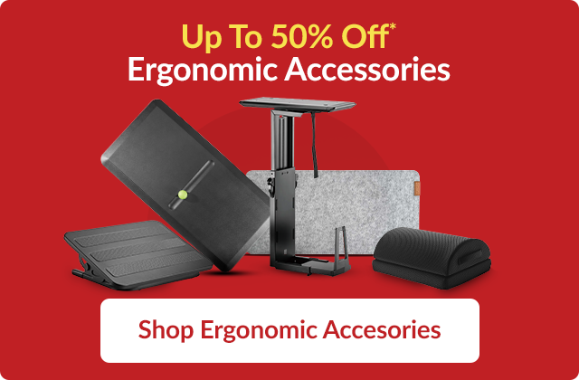 Up to 50% Off Ergonomic Accessories