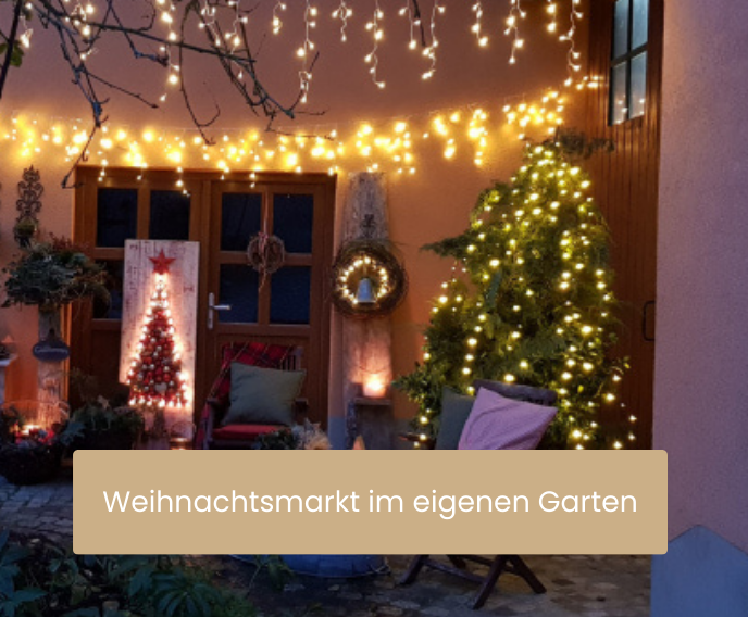 Ratgeber Weihnachtsmarkt im eigenen Garten