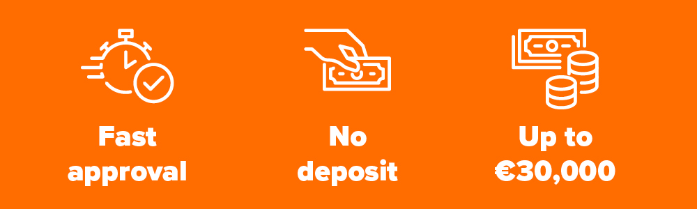 fast approval, no deposit, up to €15000