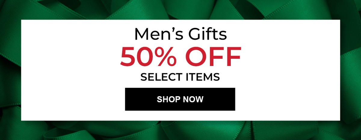 Men's Gifts 50% OFF Select Items.