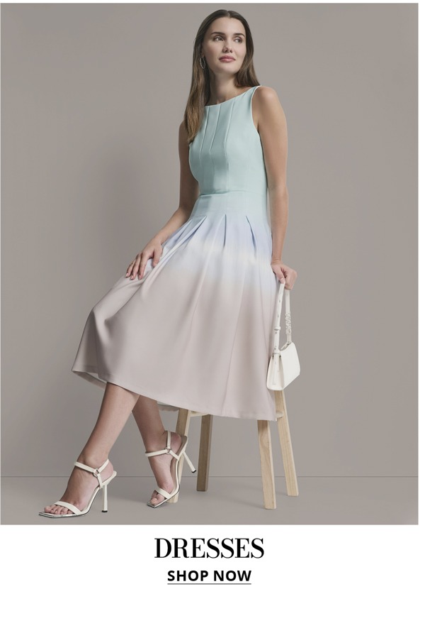 Dresses —&nbsp;SHOP NOW