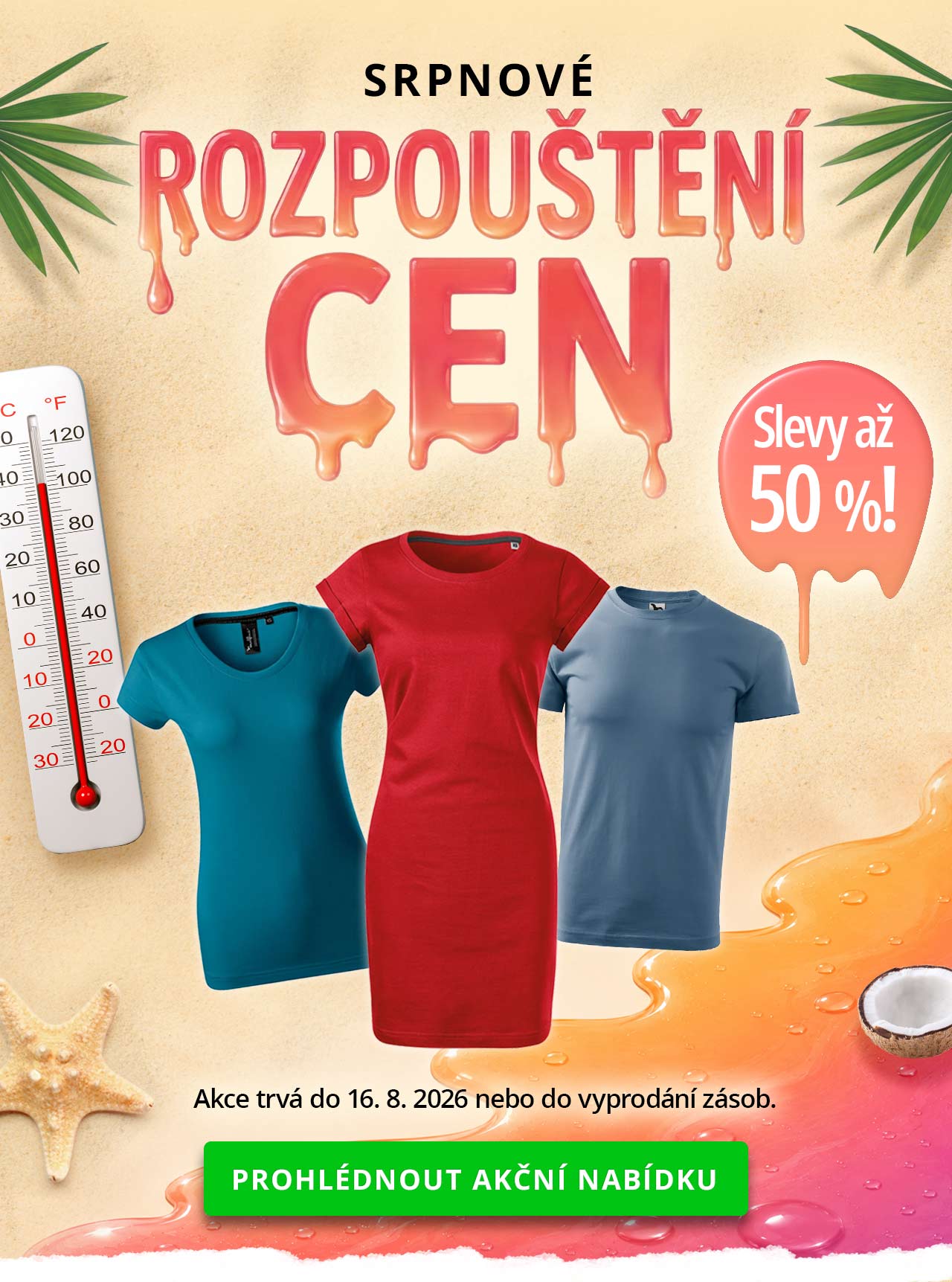 Srpnové rozpouštění cen