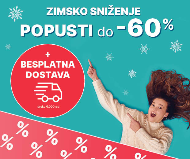 Zimsko sniženje: popusti do -60% + besplatna dostava preko 6.000 rsd >>