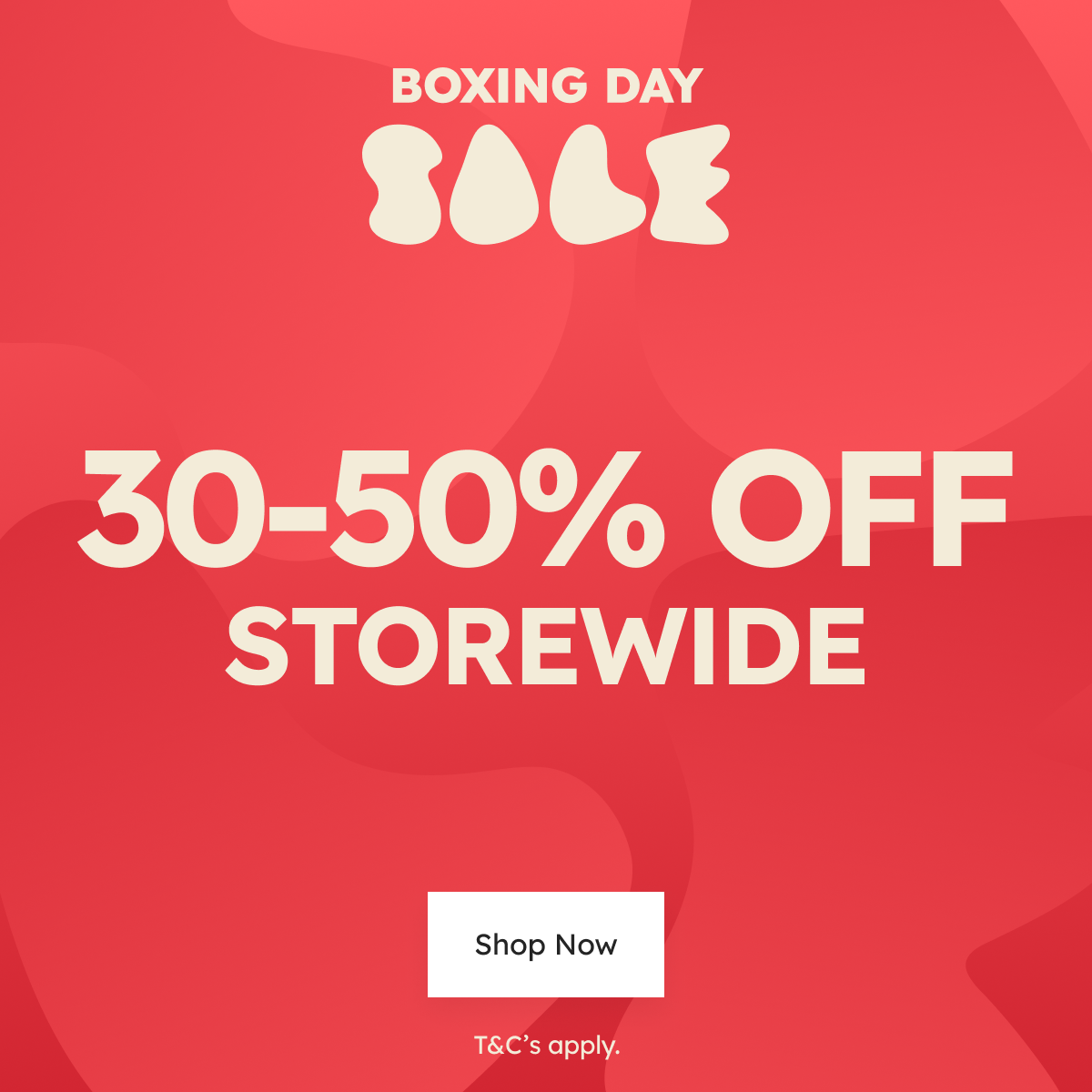 30-50% off Boxing Day