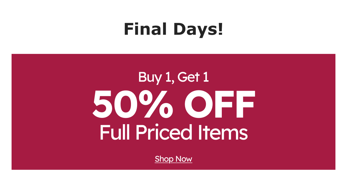 Buy 1 Get 1 50% Off Full Price