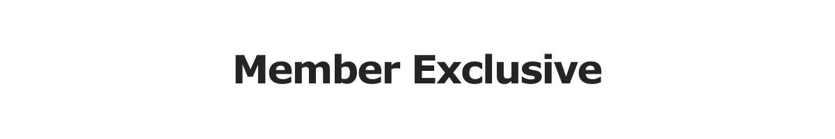 Member Exclusive
