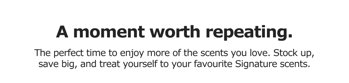 Buy 1 get 1 50% Off Signature Collection