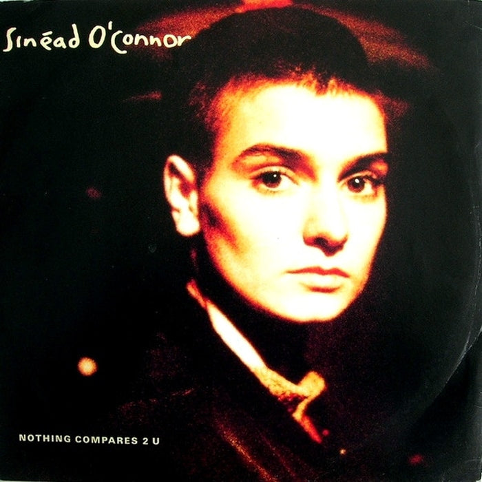 Sinéad O'Connor – Nothing Compares 2 U (VG/VG+)