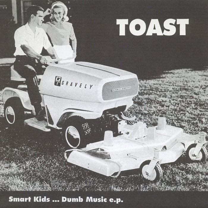 Toast – Smart Kids... Dumb Music e.p. (VG+/E)