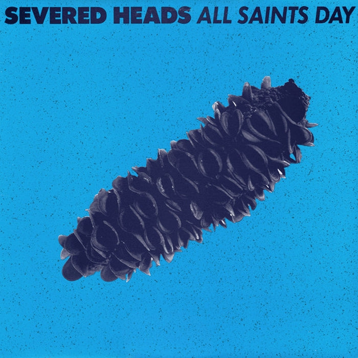 Severed Heads – All Saints Day (VG+/VG+)