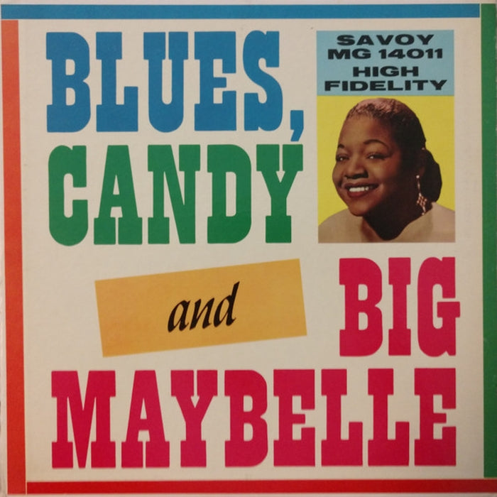 Big Maybelle – Blues, Candy & Big Maybelle (VG+/VG)