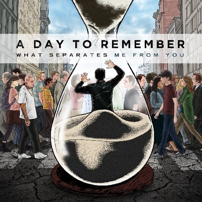 A Day To Remember – What Separates Me From You