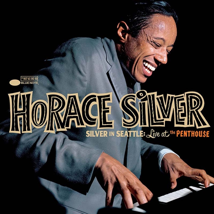 Horace Silver – Silver In Seattle: Live At The Penthouse