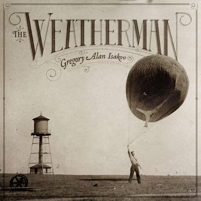 Gregory Alan Isakov – The Weatherman