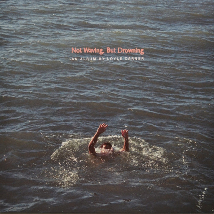 Loyle Carner – Not Waving, But Drowning (E/E)