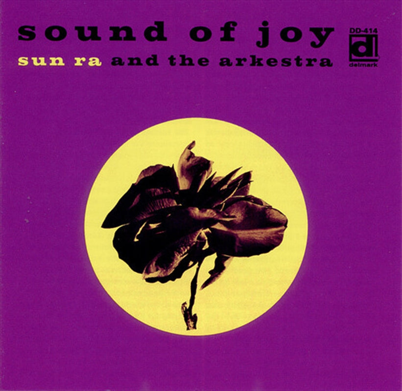 The Sun Ra Arkestra – Sound Of Joy
