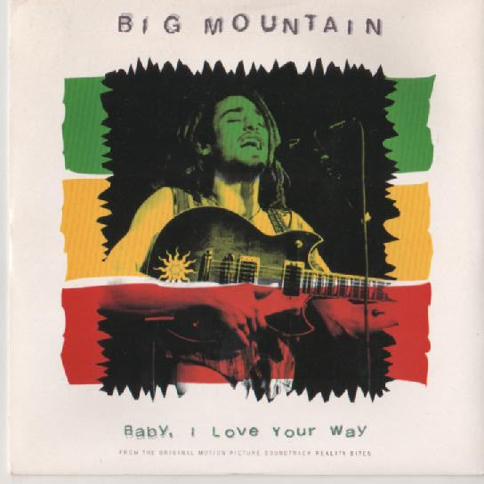 Big Mountain – Baby, I Love Your Way (VG+/VG+)