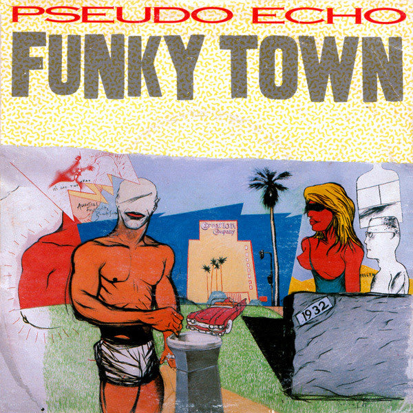 Pseudo Echo – Funky Town (E/Generic)