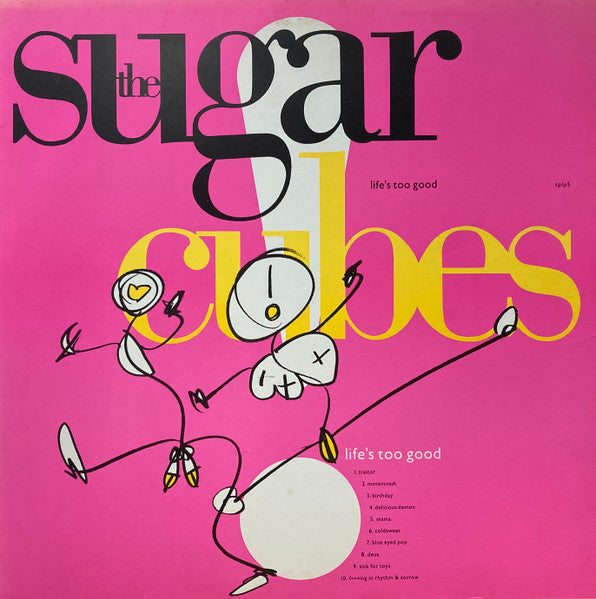 The Sugarcubes – Life's Too Good (VG+/VG+)