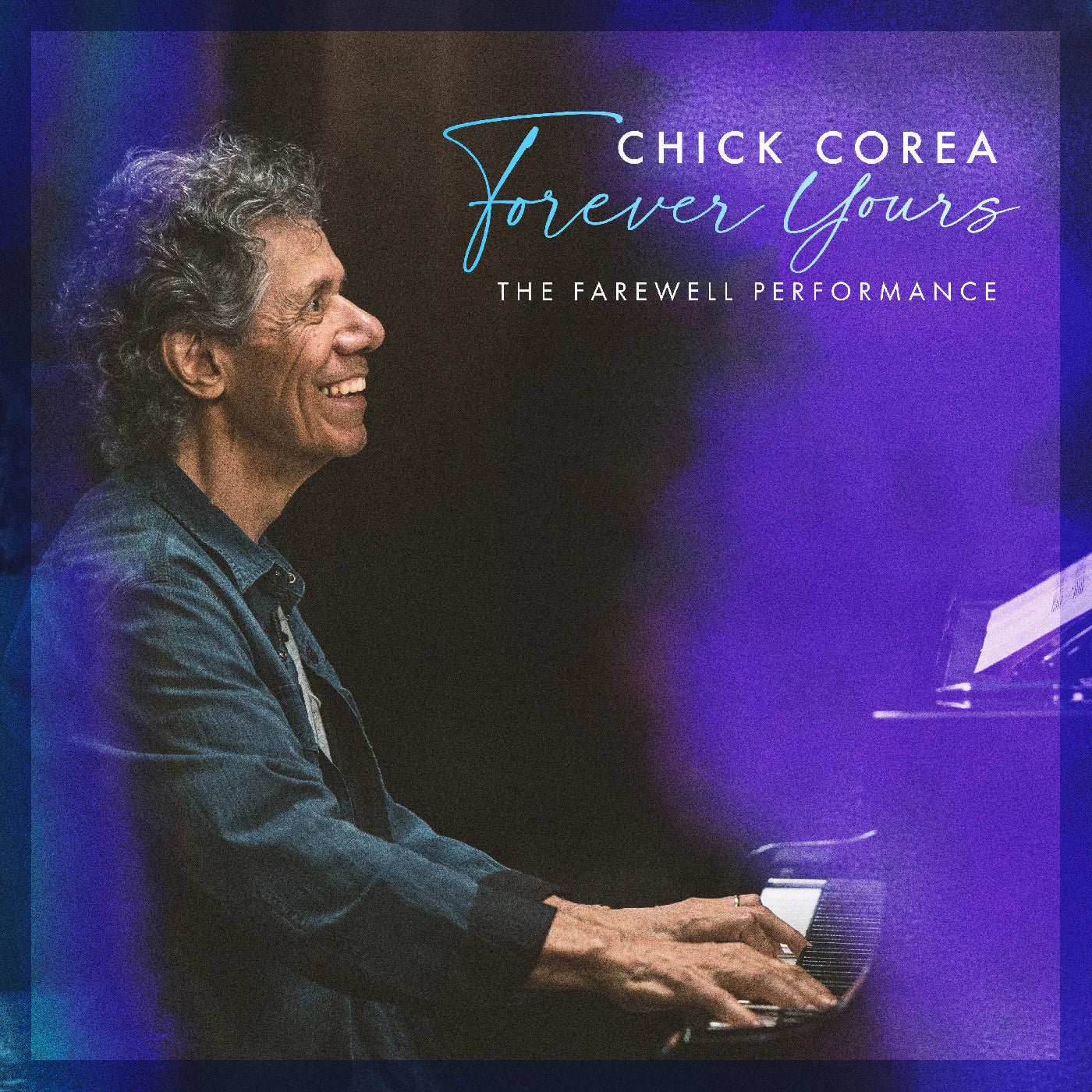Chick Corea – Forever Yours: The Farewell Performance (2xLP)
