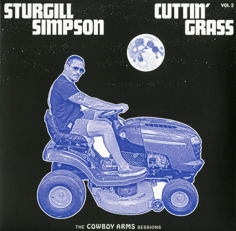 Sturgill Simpson – Cuttin' Grass - Vol. 2 (The Cowboy Arms Sessions)