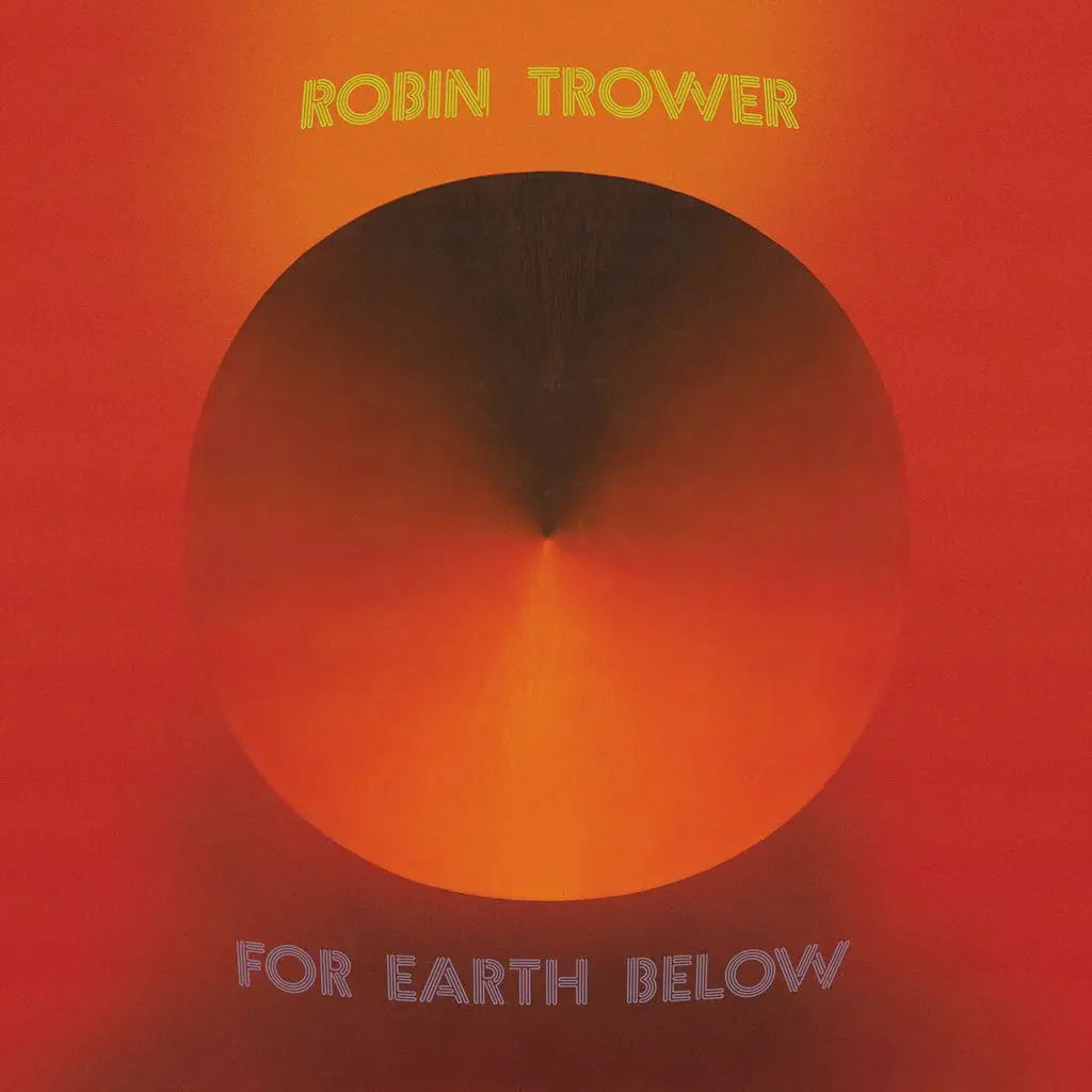 Robin Trower – For Earth Below (2xLP, 50th Anniversary Edition)