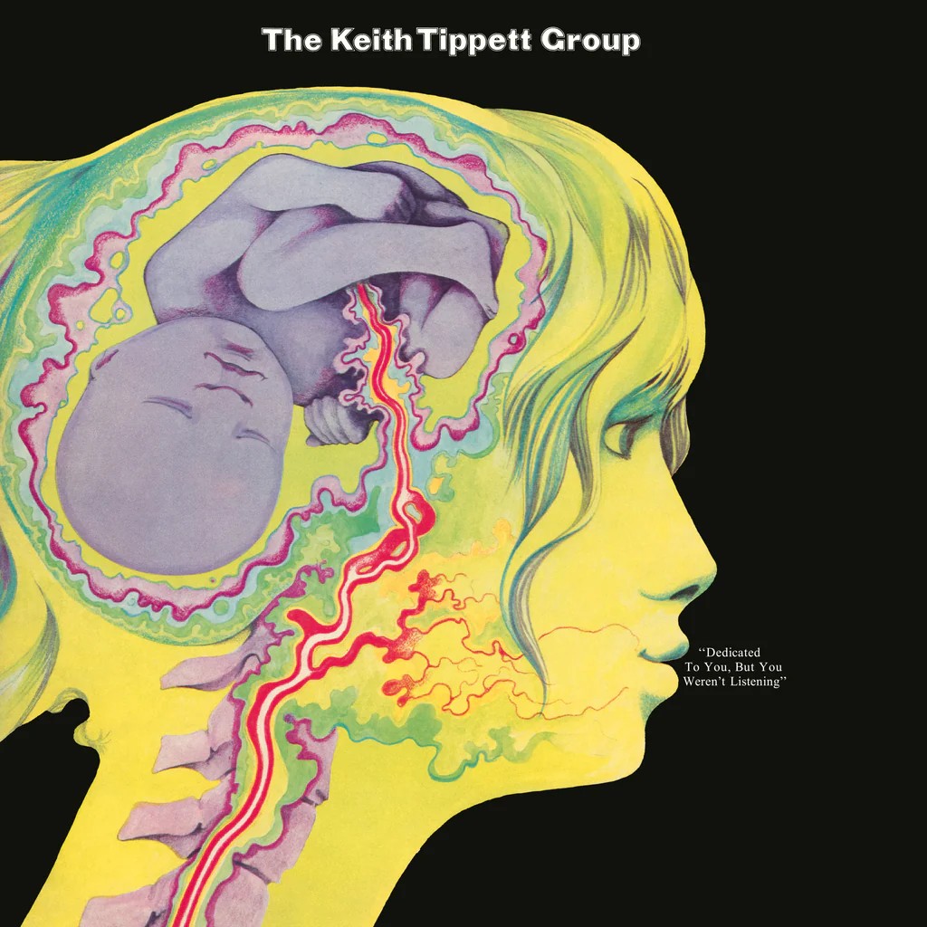 The Keith Tippett Group – Dedicated To You, But You Weren't Listening