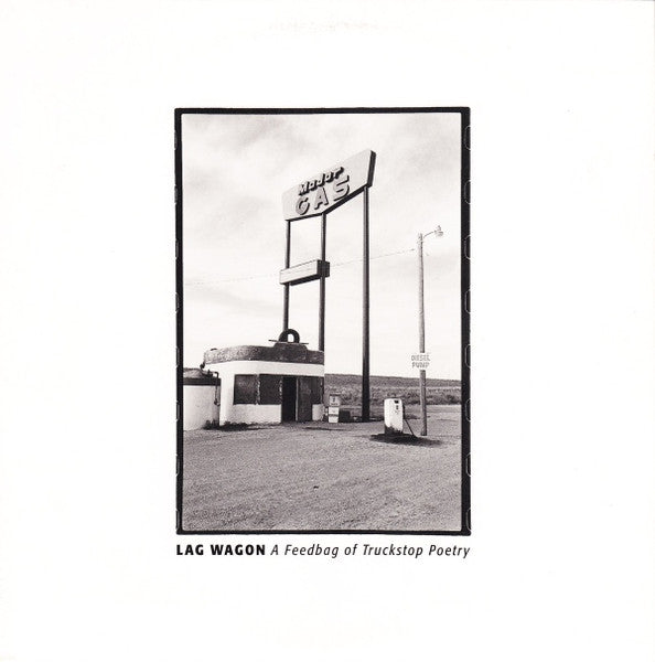 Lagwagon – A Feedbag Of Truckstop Poetry (E/E)